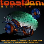 cover: Electric Draft - Music Of Your Soul: Remixed (Explicit)