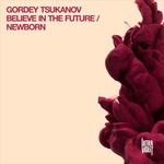 cover: Gordey Tsukanov - Newborn EP