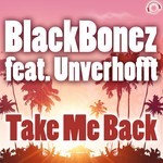 cover: Blackbonez|Unverhofft - Take Me Back