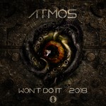 cover: Atmos - Won't Do It/2018