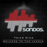 cover: Thick Dick - Welcome To The Jungle