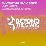 cover: Syntouch & Magic Sense - Just Listen (Alatheia Energetic Remix)