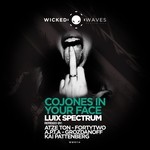 cover: Luix Spectrum - Cojones In Your Face (Remixes)