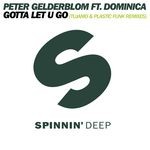 cover: Dominica|Peter Gelderblom - I Gotta Let U Go (Remixes)