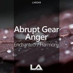 cover: Abrupt Gear & Anger - Harmony/Enchanted