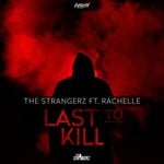 cover: Rachelle|The Strangerz - Last To Kill