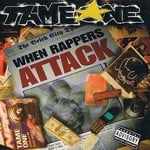 cover: Tame One - When Rappers Attack