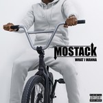 cover: Mostack - What I Wanna (Explicit)