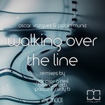 cover: Oscar Vazquez|Pablo Muniz - Walking Over The Line