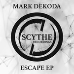 cover: Mark Dekoda - Escape EP