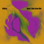 cover: 49ers - Don't You Love Me