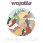 cover: Wajatta - Casual High Technology