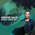 cover: Gregor Salto - Para Voce EP