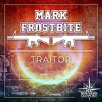 cover: Mark Frostbite - Traitor