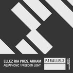 cover: Arkam|Ellez Ria - Aquaphonic/Freedom Light