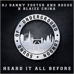 cover: Blaize China|Dj Danny Foster|Rogue - Heard It All Before