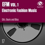 cover: Various - EFM Vol 1 (Electronic Fashion Music) (Glitz, Beats & Bliss)