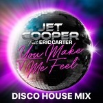 cover: Jet Cooper - You Make Me Feel (feat Eric Carter) (Disco House Mix)