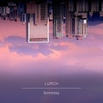 cover: Lurch - Someday