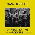 cover: Bionic Breaker - Invasion Of The Rockers