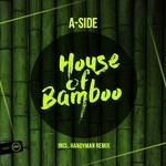 cover: A-side - House Of Bamboo