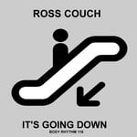 cover: Ross Couch - It's Going Down