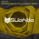 cover: Aelyn - Water & Fire (Elite Electronic Remix)