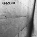 cover: Israel Toledo - Mental Illness EP