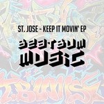 cover: St Jose - Keep It Movin' EP