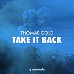 cover: Thomas Gold - Take It Back (To The Oldschool)