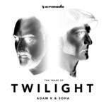 cover: Adam K & Soha - Twilight (Ten Years Of)