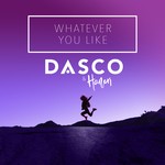 cover: DASCO|Haneri - Whatever You Like