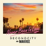 cover: Makree|Secondcity - Never Been In Love