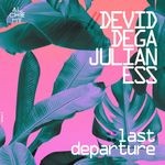 cover: Devid Dega & Julian Ess - Last Departure