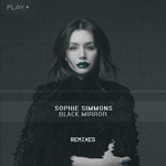 cover: Sophie Simmons - Black Mirror (Remixes)