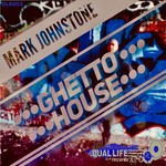 cover: Mark Johnstone - Ghetto House