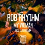 cover: Rob Rhythm - My Woman