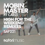 cover: Mobin Master - High For The Weekend (Remixes 1)