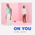 cover: Michael Calfan - On You