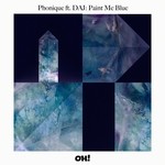 cover: Daj|Phonique - Paint Me Blue