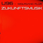 cover: U96 - Zukunftsmusik (feat Wolfgang Flur)