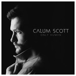 cover: Calum Scott - Only Human (Deluxe)