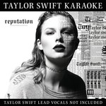 cover: Taylor Swift - Taylor Swift Karaoke: Reputation