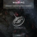 cover: Vanepatch - Waiting