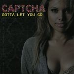 cover: Captcha|Wolfgang Gartner - Gotta Let You Go