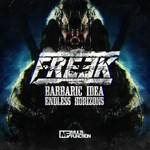 cover: Freek - Barbaric Idea/Endless Horizons