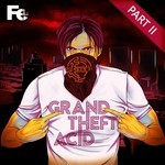 cover: A*s*y*s - Grand Theft Acid Pt 2