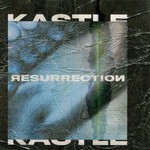 cover: Kastle - Resurrection (Remixed)