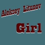 cover: Aleksey Litunov - Girl