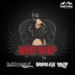 cover: Bphreak|Bradley Drop - Whip Whip